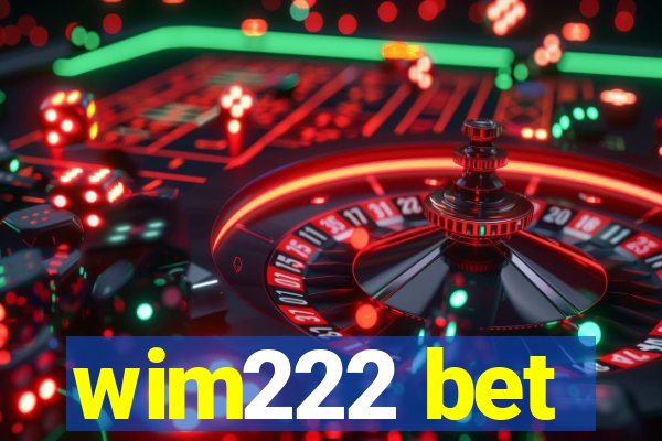 wim222 bet